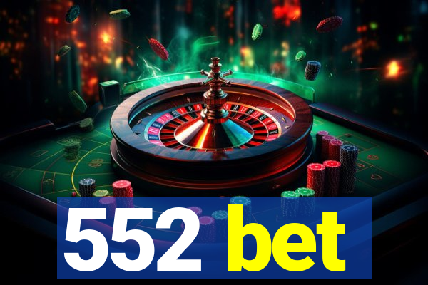 552 bet